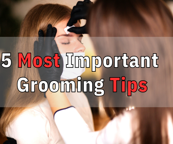 Grooming tips